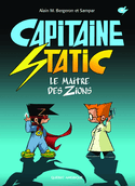 Capitaine Static, t. 04 : Le Maître des Zions